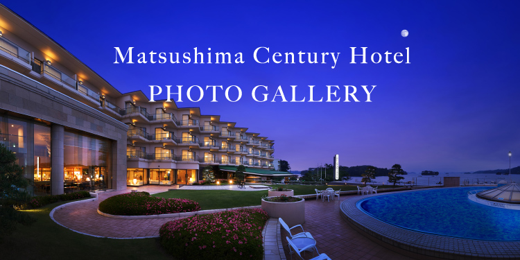 Matsushima Century Hotel PHOTO GALLERY